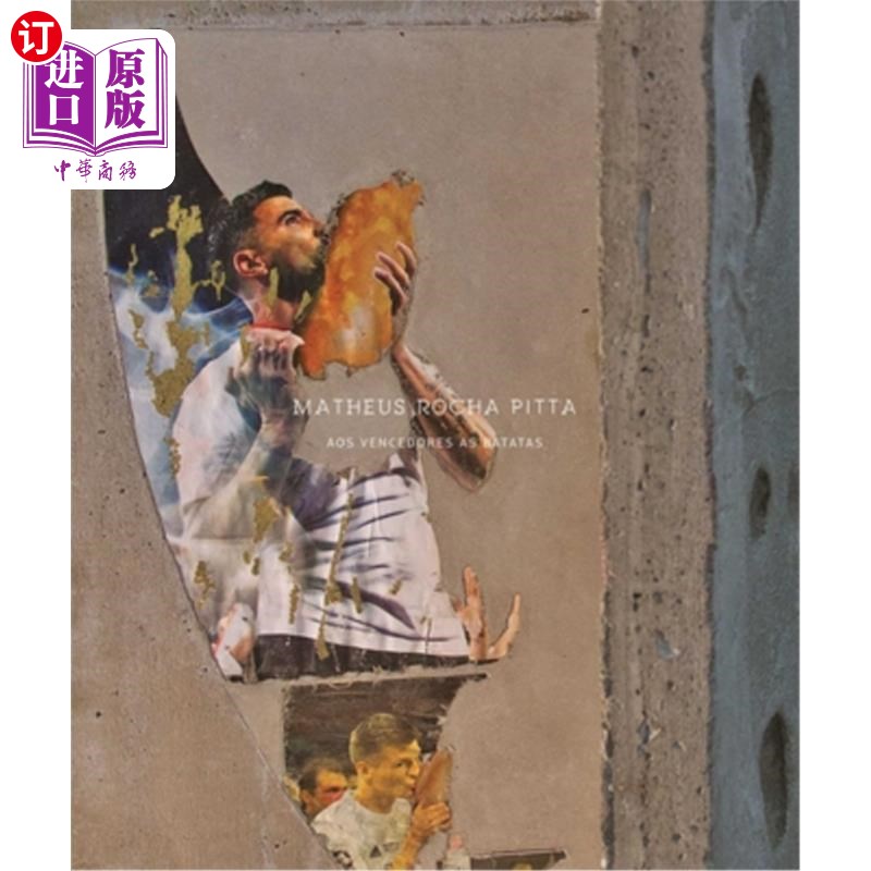 海外直订Matheus Rocha Pitta: For the Winners the Potatoes 马修斯·罗查·皮塔:为胜利者准备的土豆