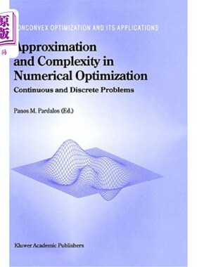 海外直订Approximation and Complexity in Numerical Optimization: Continuous and Discrete  数值优化中的逼近和复杂性:连续
