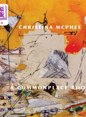 海外直订Christina McPhee: A Commonplace Book 克里斯蒂娜·麦克菲：一本平凡的书