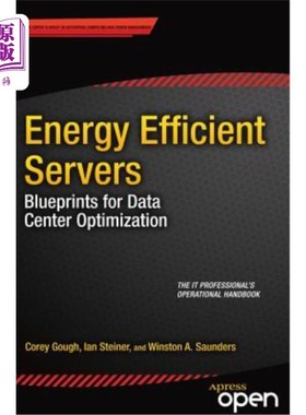 海外直订Energy Efficient Servers: Blueprints for Data Center Optimization 节能服务器：数据中心优化蓝图