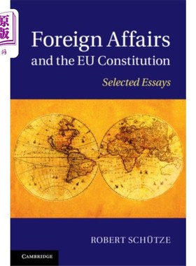 海外直订Foreign Affairs and the EU Constitution 外交事务和欧盟宪法