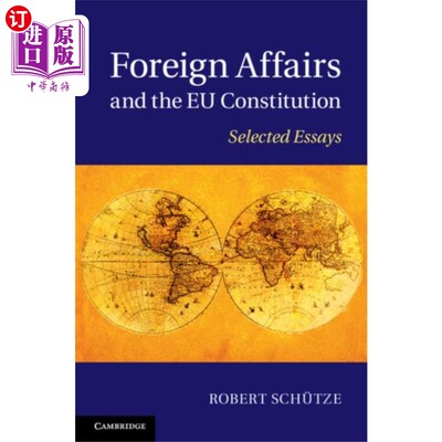 海外直订Foreign Affairs and the EU Constitution 外交事务和欧盟宪法