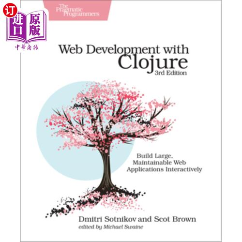 海外直订Web Development with Clojure: Build Large, Maintainable Web Applications Interac