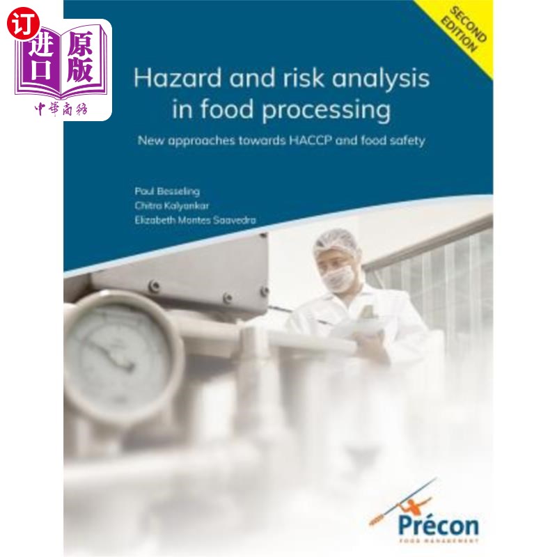 海外直订Hazard and risk analysis in food processing Second Edition: New approaches towar 食品加工中的危害和风险分析