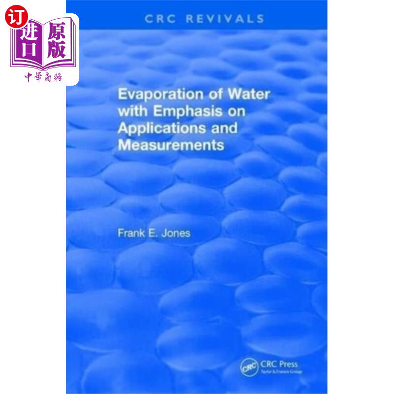 海外直订Evaporation of Water With Emphasis on Applicatio... 水的蒸发，重点是应用和测量