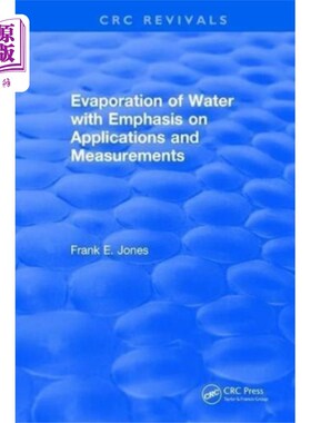 海外直订Evaporation of Water With Emphasis on Applicatio... 水的蒸发，重点是应用和测量