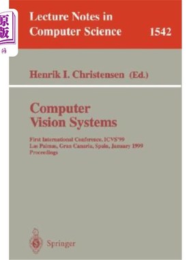 海外直订Computer Vision Systems: First International Conference, Icvs '99 Las Palmas, Gr 计算机视觉系统:第一届国际会议