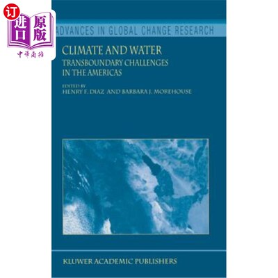 海外直订Climate and Water: Transboundary Challenges in the Americas 气候与水:美洲的跨界挑战