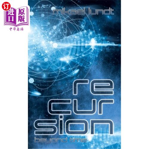 海外直订Recursion - Beyond Time: Science Fiction Thriller 递归-超越时间:科幻惊悚
