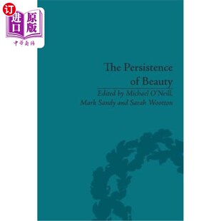 海外直订The Persistence of Beauty: Victorians to Moderns 美的坚持：从维多利亚到现代