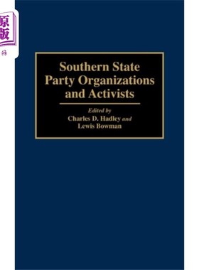 海外直订Southern State Party Organizations and Activists 南方国家党组织和积极分子