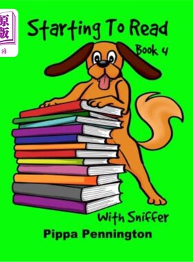 海外直订Starting to Read with Sniffer Book 4: Sniffer Can Smell... Beginner Readers, Rea 开始读嗅探器书4：嗅探器能