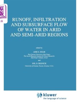 海外直订Runoff, Infiltration and Subsurface Flow of Water in Arid and Semi-Arid Regions 干旱半干旱区径流、入渗和地下水流