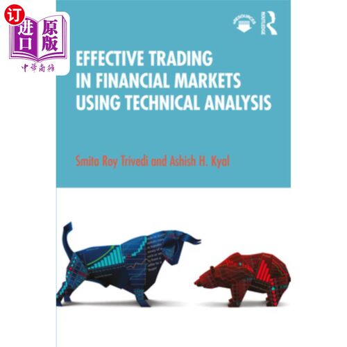 海外直订Effective Trading in Financial Markets Using Technical Analysis 利用技术分析进行金融市场的有效交易