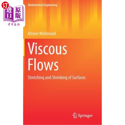 海外直订Viscous Flows: Stretching and Shrinking of Surfaces 粘性流动：表面的拉伸和收缩