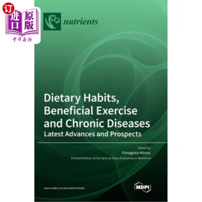 海外直订Dietary Habits, Beneficial Exercise and Chronic Diseases 饮食习惯、有益运动与慢性疾病