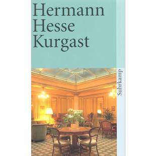 【德文版】黑塞 聊聊疾病聊聊天 Kurgast 德语原版 Hermann Hesse 诺贝尔文学奖得主 悉达多流浪者之歌作者【中商原版】