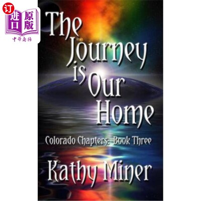 海外直订The Journey is Our Home: Colorado Chapters Book Three 旅程就是我们的家：科罗拉多州第三章