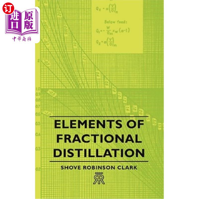 海外直订Elements of Fractional Distillation 分馏元素