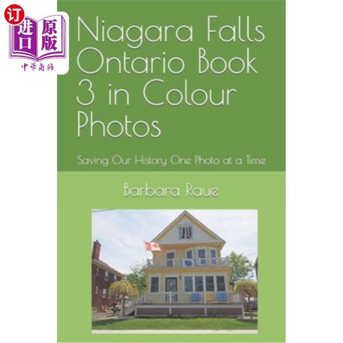 海外直订Niagara Falls Ontario Book 3 in Colour Photos: Saving Our History One Photo at a 安大略省尼亚加拉大瀑布彩色