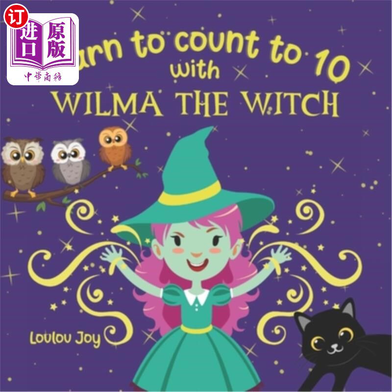 海外直订Learn to Count to 10 with Wilma the Witch: An Interactive & Fun Counting Picture 学习与女巫威尔玛一起数到10