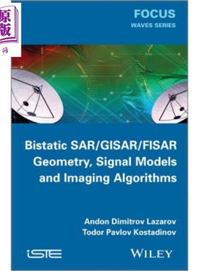 现货 Bistatic SAR / GISAR / FISAR Geometry, Signal Models and Imaging Algorithms【中商原版】