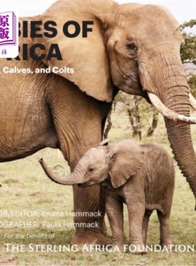 海外直订Babies of Africa: Cubs, Calves and Colts 非洲的婴儿:幼崽，小牛和小马