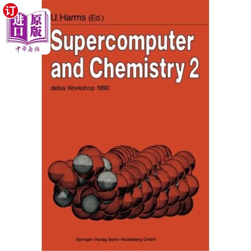 海外直订Supercomputer and Chemistry 2: Debis Workshop 1990 Ottobrunn, November 19-20, 19