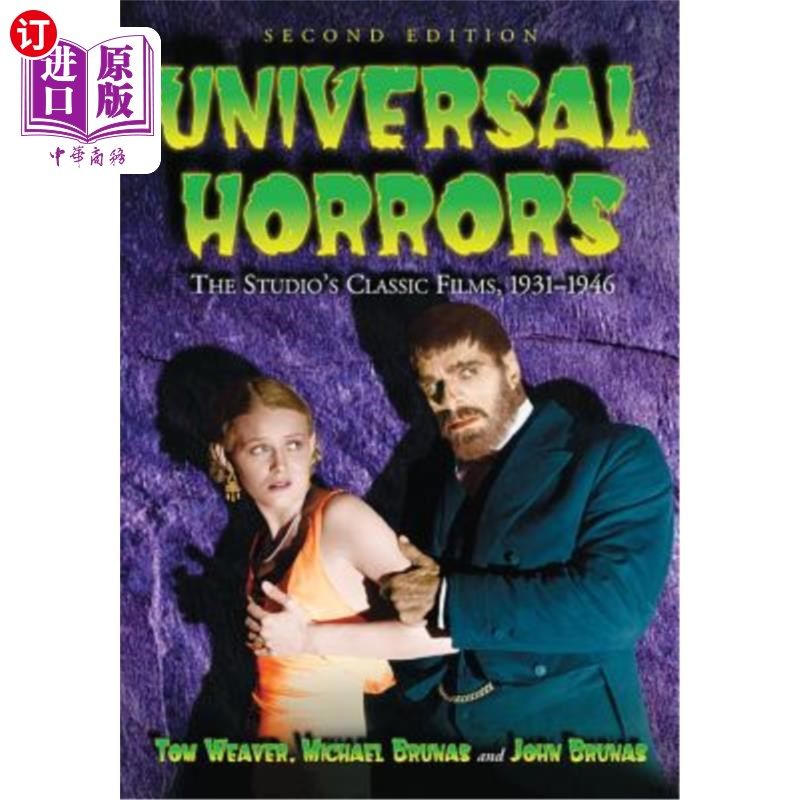 海外直订Universal Horrors: The Studio's Classic Films, 1931-1946, 2D Ed. 《普遍的恐怖：工作室的经典电影》，1931-194