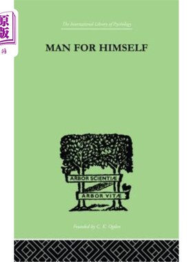 海外直订Man for Himself: An Inquiry Into the Psychology of Ethics 人为己:伦理学心理学探究