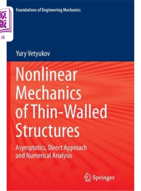 海外直订Nonlinear Mechanics of Thin-Walled Structures: Asymptotics, Direct Approach and  薄壁结构非线性力学：渐近、