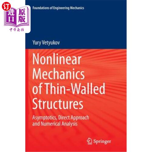 海外直订Nonlinear Mechanics of Thin-Walled Structures: Asymptotics, Direct Approach and  薄壁结构非线性力学：渐近、