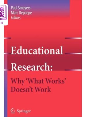 海外直订Educational Research: Why 'What Works' Doesn't Work 教育研究:为什么“有用的东西”不起作用