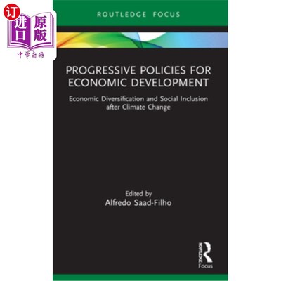 海外直订Progressive Policies for Economic Development: Economic Diversification and Soci 经济发展的进步政策:气候变