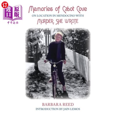 海外直订Memories of Cabot Cove: On Location in Mendocino with Murder, She Wrote 卡伯特湾的回忆:在门多西诺外景与谋杀