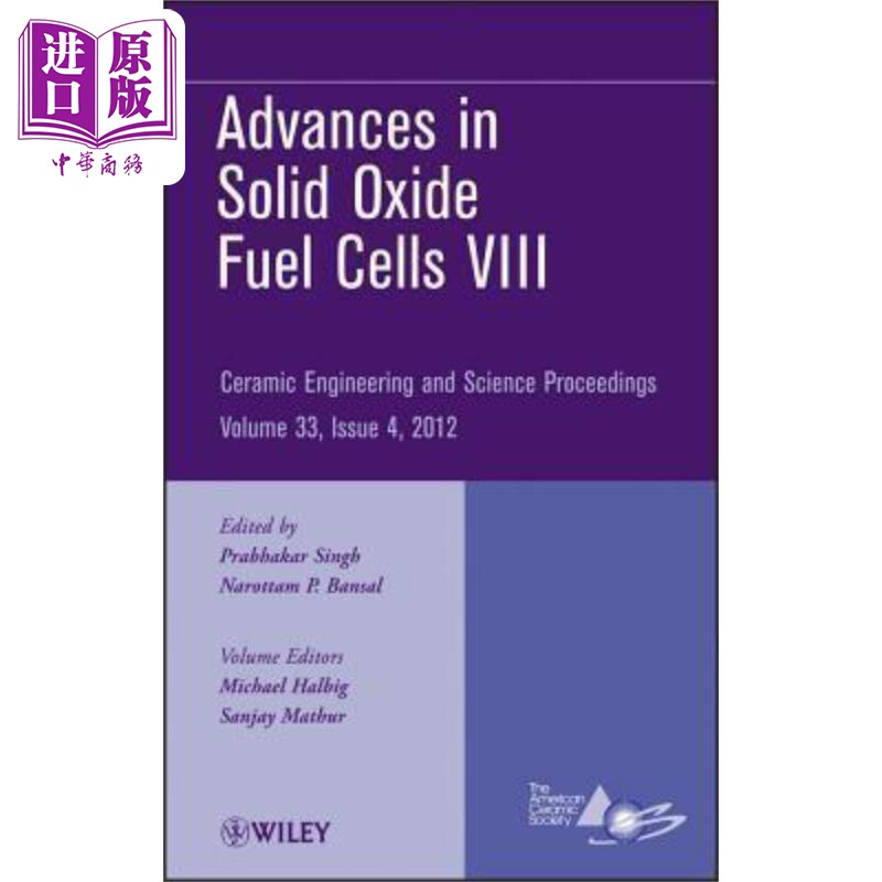 现货 固体氧化物燃料电池的发展VIII 英文原版 Advances In Solid Oxide Fuel Cells Viii P Singh【中商原版】