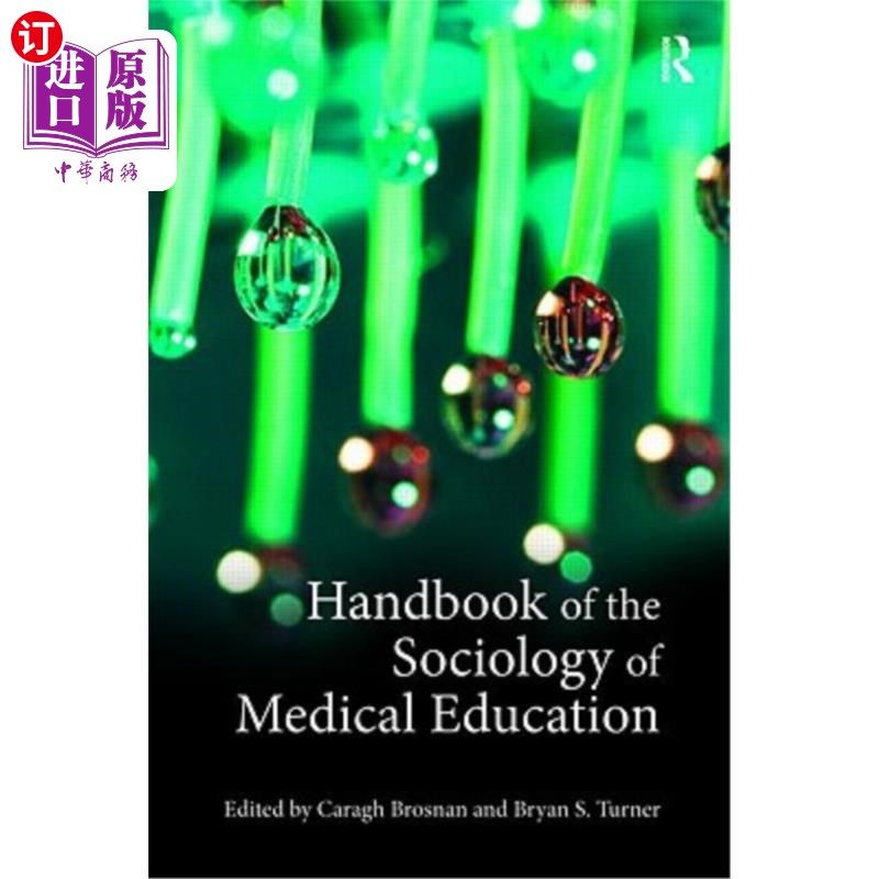 海外直订Handbook of the Sociology of Medical Education 医学教育社会学手册