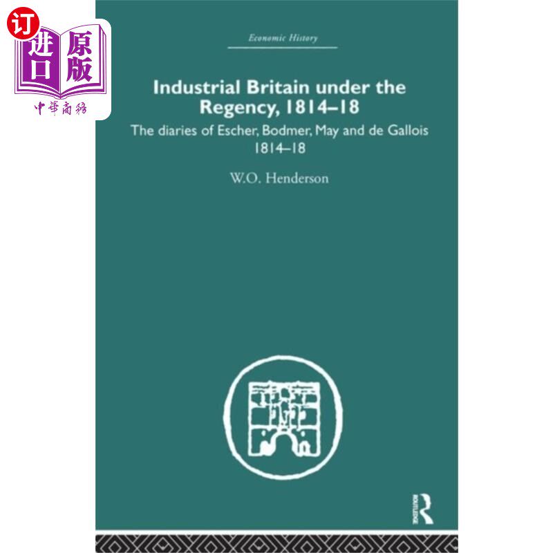海外直订Industrial Britain Under the Regency 摄政时期的工业英国