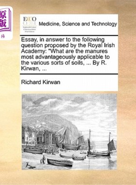 海外直订医药图书Essay, in Answer to the Following Question Proposed by the Royal Irish Academy:  回答爱尔兰皇家科学