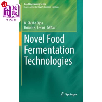 海外直订Novel Food Fermentation Technologies 新型食品发酵技术