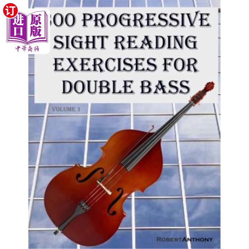 海外直订300 Progressive Sight Reading Exercises for Double Bass 300个双低音渐进式阅读练习
