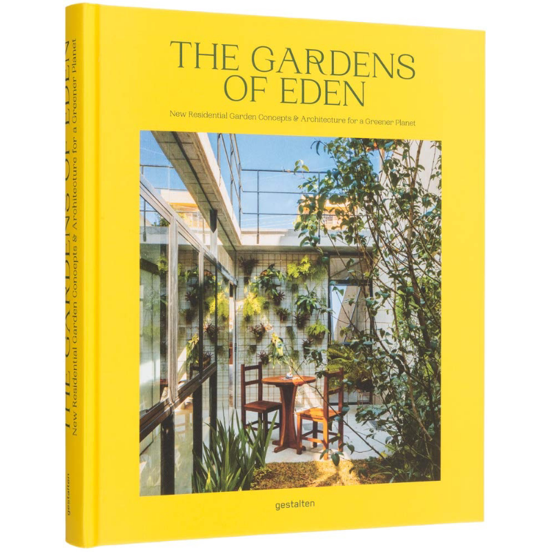 现货 伊甸园:新的住宅花园概念和绿色星球的建筑 进口艺术 The Gardens of Eden 花园设计绿化绿植【中商原版】