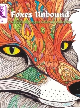 海外直订Foxes Unbound: EverEndlessDesigns Coloring Collection 狐狸Unbound: EverEndlessDesigns着色系列