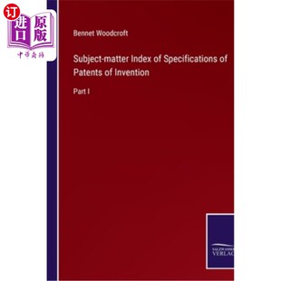 海外直订Subject-matter Index of Specifications of Patents of Invention: Part I 发明专利说明书主题索引：第一部分