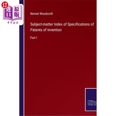 海外直订Subject-matter Index of Specifications of Patents of Invention: Part I 发明专利说明书主题索引：第一部分