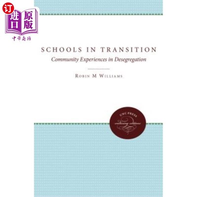 海外直订Schools in Transition: Community Experiences in Desegregation 转型期学校:废除种族隔离的社区经验