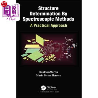 海外直订Structure Determination By Spectroscopic Methods: A Practical Approach 用光谱法测定结构:一种实用的方法