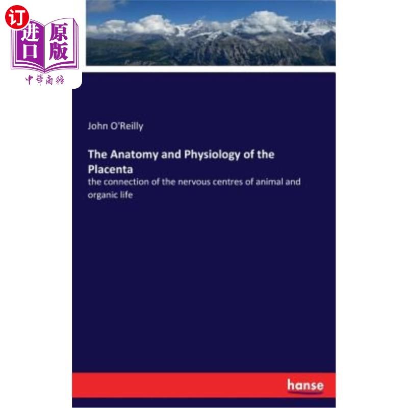 海外直订医药图书The Anatomy and Physiology of the Placenta 胎盘的解剖和生理学