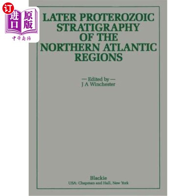 海外直订Later Proterozoic Stratigraphy of the Northern Atlantic Regions 北大西洋晚元古代地层