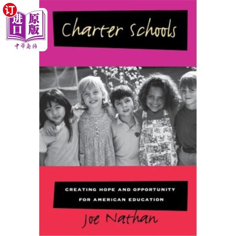 海外直订Charter Schools: Creating Hope and Opportunity for American Education 特许学校：为美国教育创造希望和机会